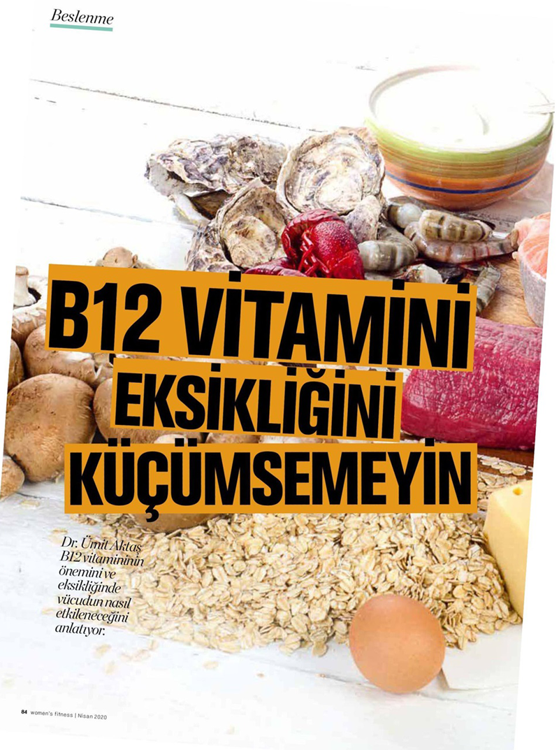 B12 Eksikliğini Küçümsemeyin / Woman’s Fitness Dergisi